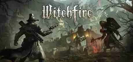 巫火 女巫之火 Witchfire 豪华中文版游戏封面